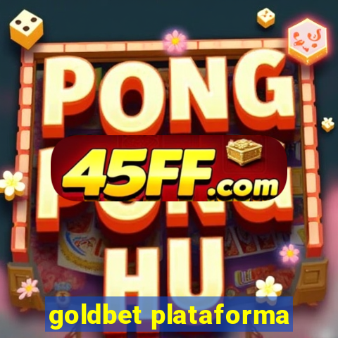 goldbet plataforma